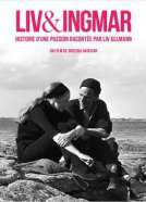 Liv & Ingmar Histoire d’une passion racontée par Liv Ullman